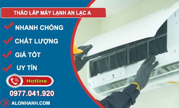 thợ tháo lắp máy lạnh an lạc a