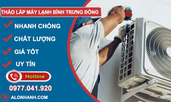 thợ tháo lắp máy lạnh bình trưng đông