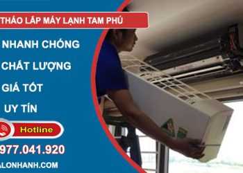 thợ tháo lắp máy lạnh tam phú
