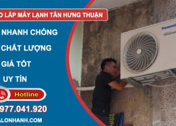 thợ tháo lắp máy lạnh tân hưng thuận