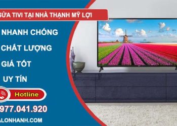 dịch vụ sửa tivi tại nhà thạnh mỹ lợi