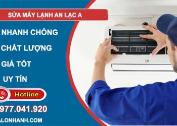 sửa máy lạnh an lạc a