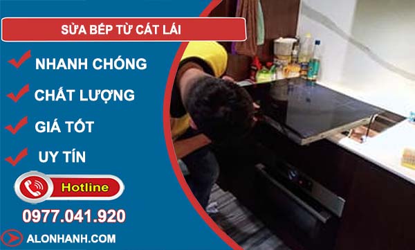 dịch vụ sửa bếp từ cát lái