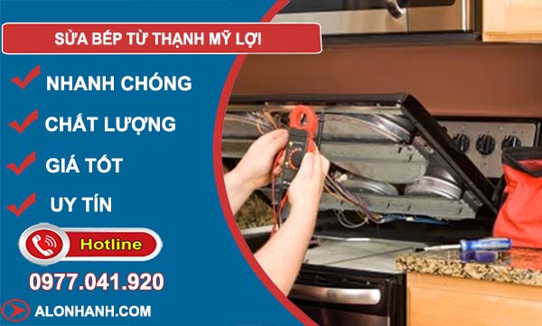 dịch vụ sửa bếp từ thạnh mỹ lợi