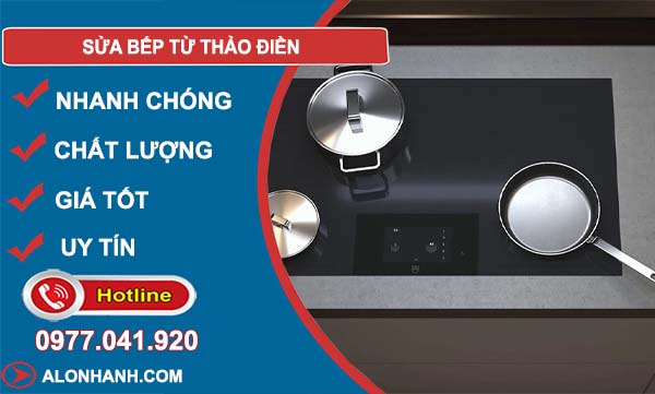 dịch vụ sửa bếp từ thảo điền
