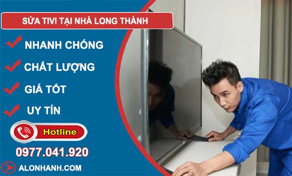 dịch vụ sửa tivi tại nhà long thành