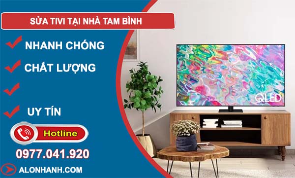 dịch vụ sửa tivi tại nhà tam bình