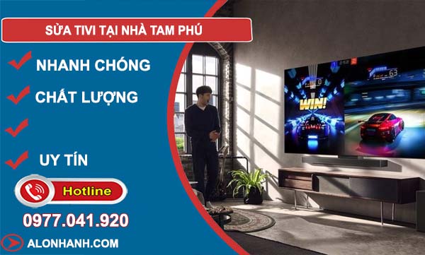 dịch vụ sửa tivi tại nhà tam phú
