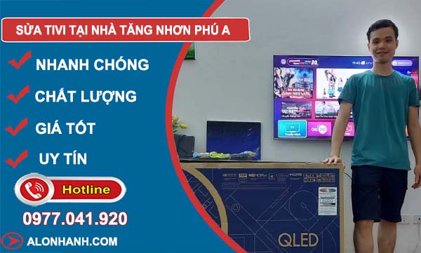 dịch vụ sửa tivi tại nhà tăng nhơn phú a
