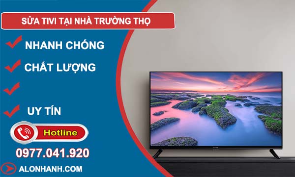 dịch vụ sửa tivi tại nhà trường thọ