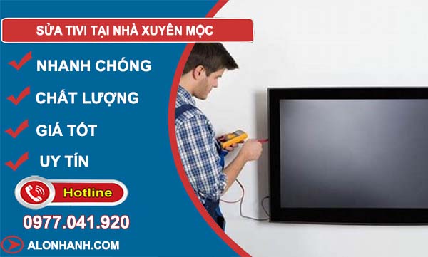 dịch vụ sửa tivi tại nhà xuyên mộc