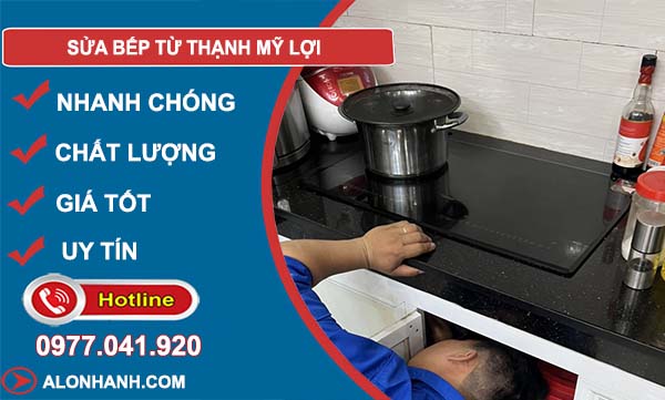 sửa bếp từ thạnh mỹ lợi