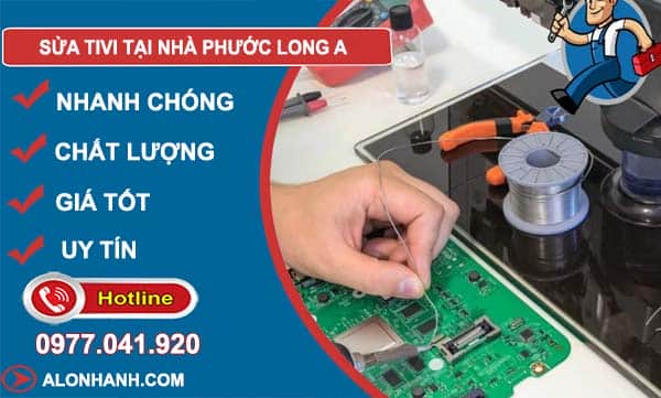 sửa tivi tại nhà phước long a