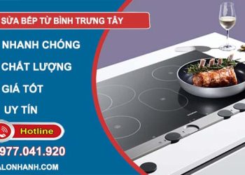thợ sửa bếp từ bình trưng tây
