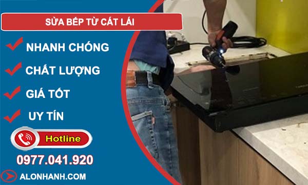 thợ sửa bếp từ cát lái