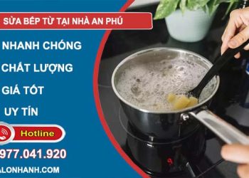 thợ sửa bếp từ tại nhà an phú