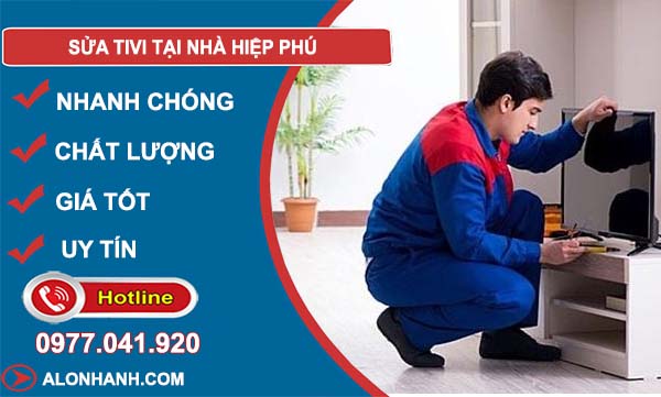 thợ sửa tivi tại nhà hiệp phú