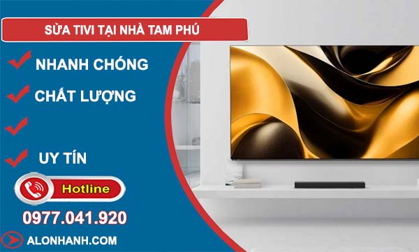 thợ sửa tivi tại nhà tam phú