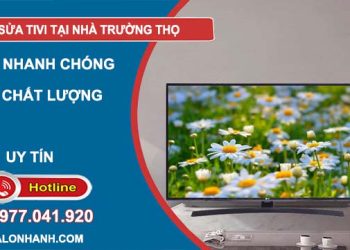 thợ sửa tivi tại nhà trường thọ