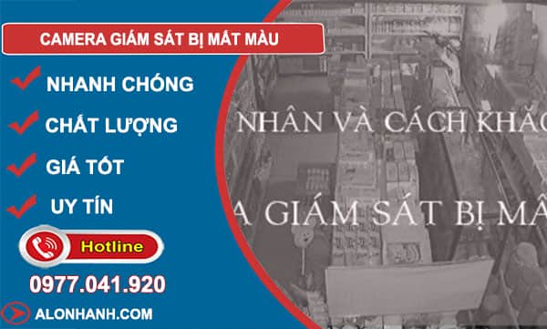 camera giám sát bị mất màu
