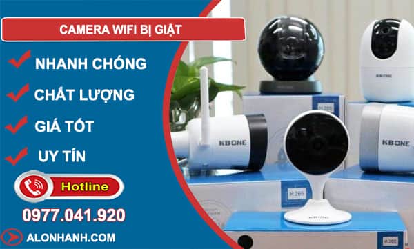 camera wifi bị giật