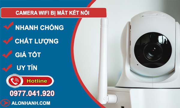 camera wifi bị mất kết nối