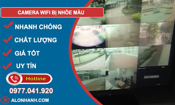camera wifi bị nhòe màu