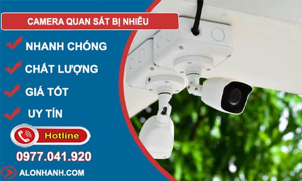 dịch vụ camera quan sát bị nhiễu