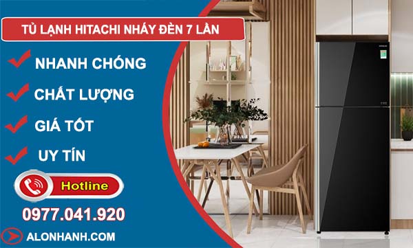 khắc phục tủ lạnh hitachi nháy đèn 7 lần