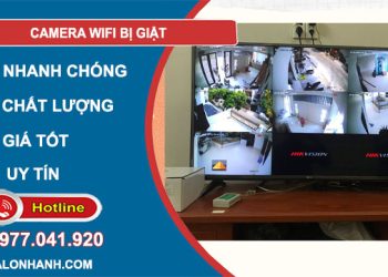 nguyên nhân camera wifi bị giật