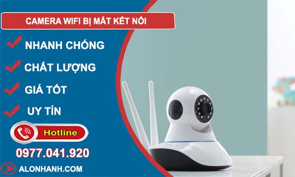 nguyên nhân camera wifi bị mất kết nối