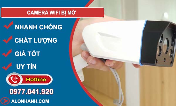 nguyên nhân camera wifi bị mờ