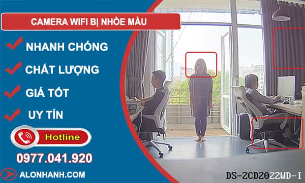nguyên nhân camera wifi bị nhòe màu