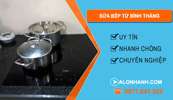 Sửa Bếp Từ Bình Thắng