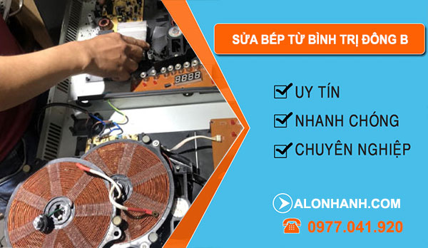 Sửa Bếp Từ Bình Trị Đông B