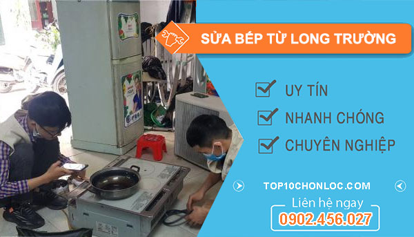 Sửa Bếp Từ Long Trường