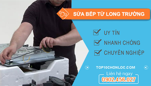 Sửa Bếp Từ Tại Long Trường