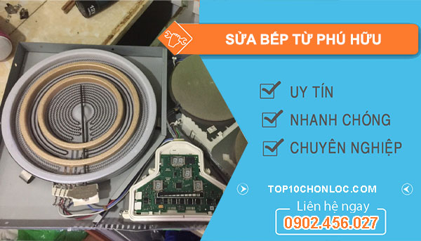 Sửa Bếp Từ Tại Phú Hữu