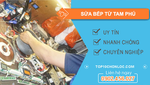 Sửa Bếp Từ Tam Phú