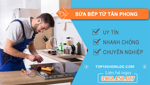 Sửa Bếp Từ Tân Phong