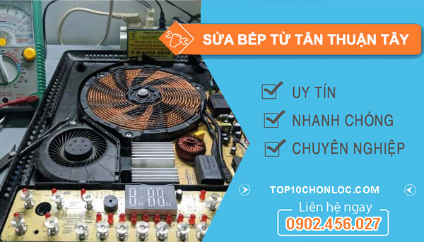 sửa bếp từ tân thuận tây