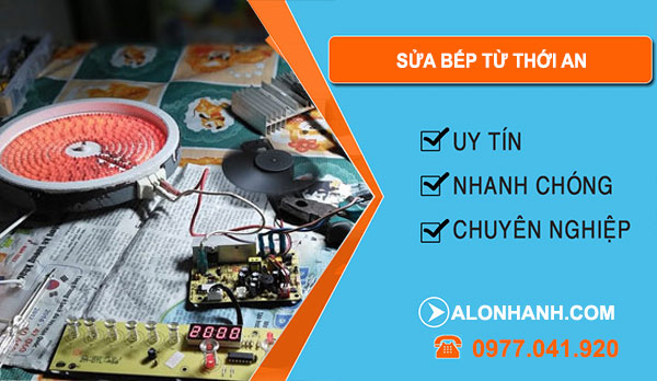 Sửa bếp từ thới an