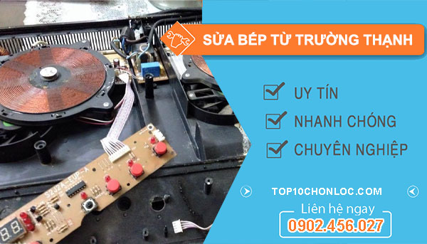 sửa bếp từ Trường Thạnh