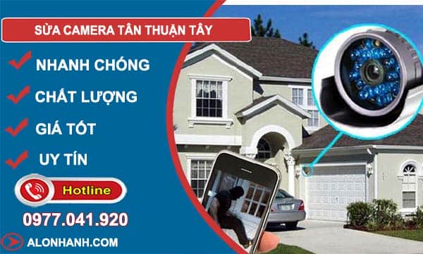 Sửa Camera Tân Thuận Tây
