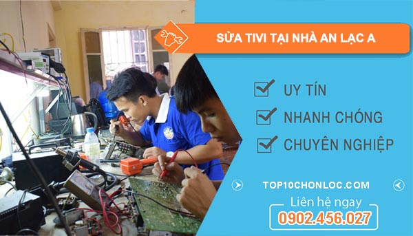 sửa tivi tại nhà an lạc a
