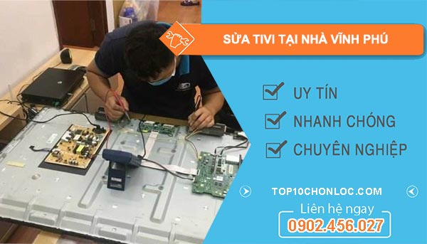Sửa Tivi Tại Nhà Vĩnh Phú