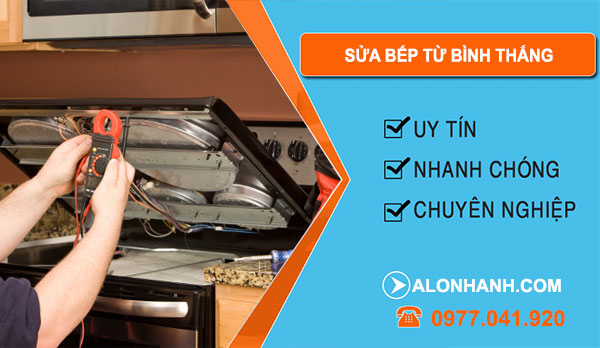 Thợ Sửa Bếp Từ Bình Thắng