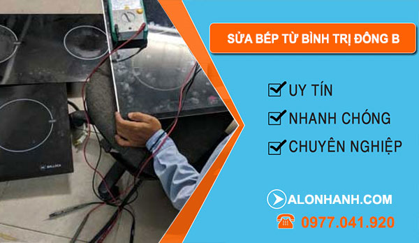 Thợ Sửa Bếp Từ Bình Trị Đông B