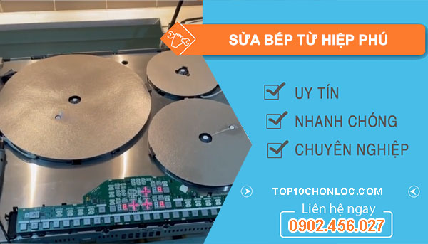 Thợ Sửa Bếp Từ Hiệp Phú
