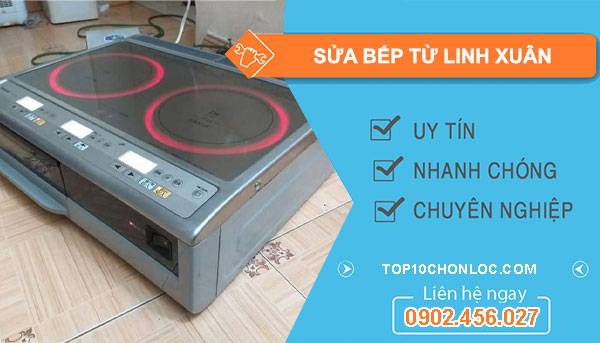 Thợ Sửa Bếp Từ Linh Xuân